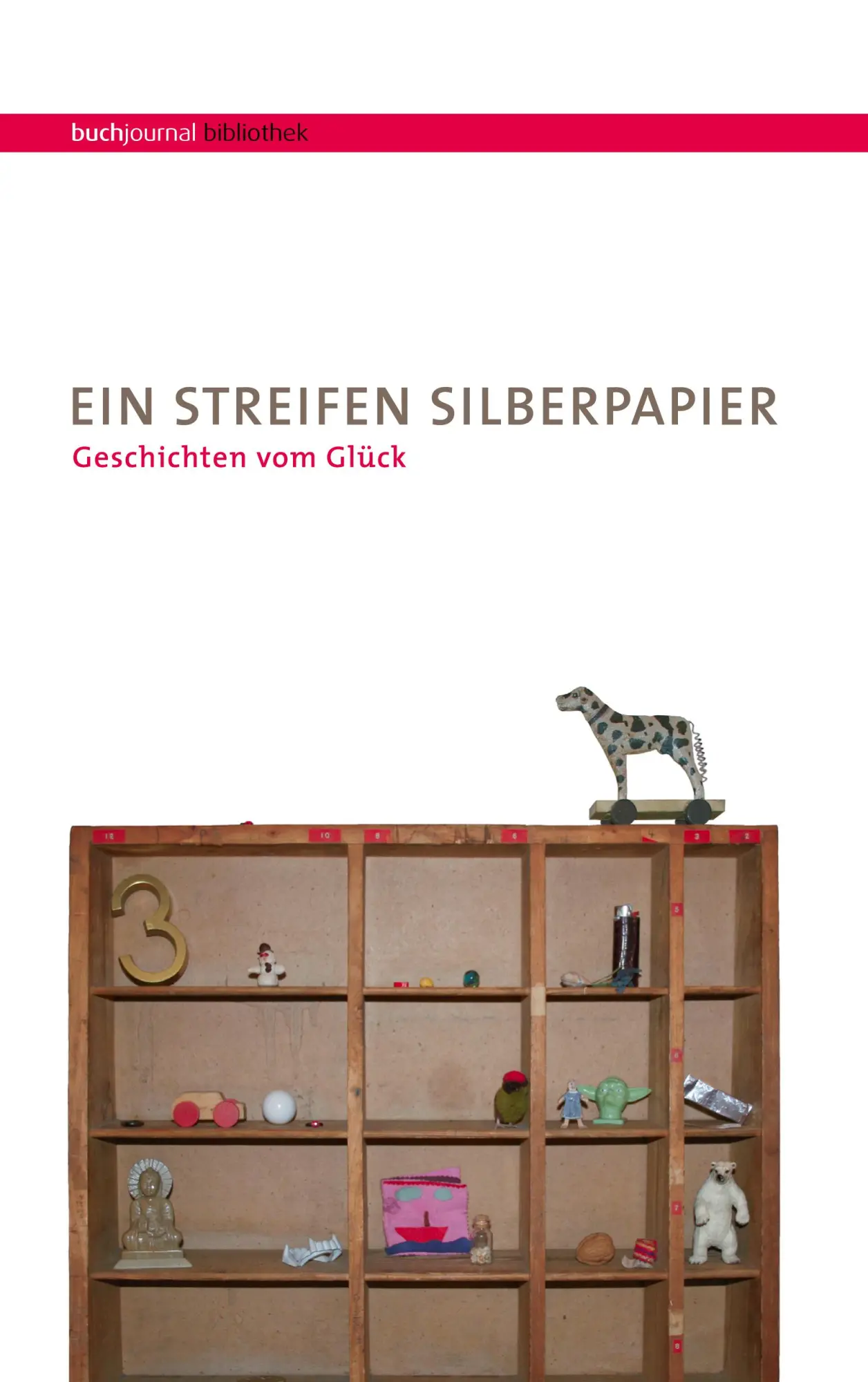 Cover: 9783833437069 | Ein Streifen Silberpapier | Geschichten vom Glück | Buchjournal | Buch