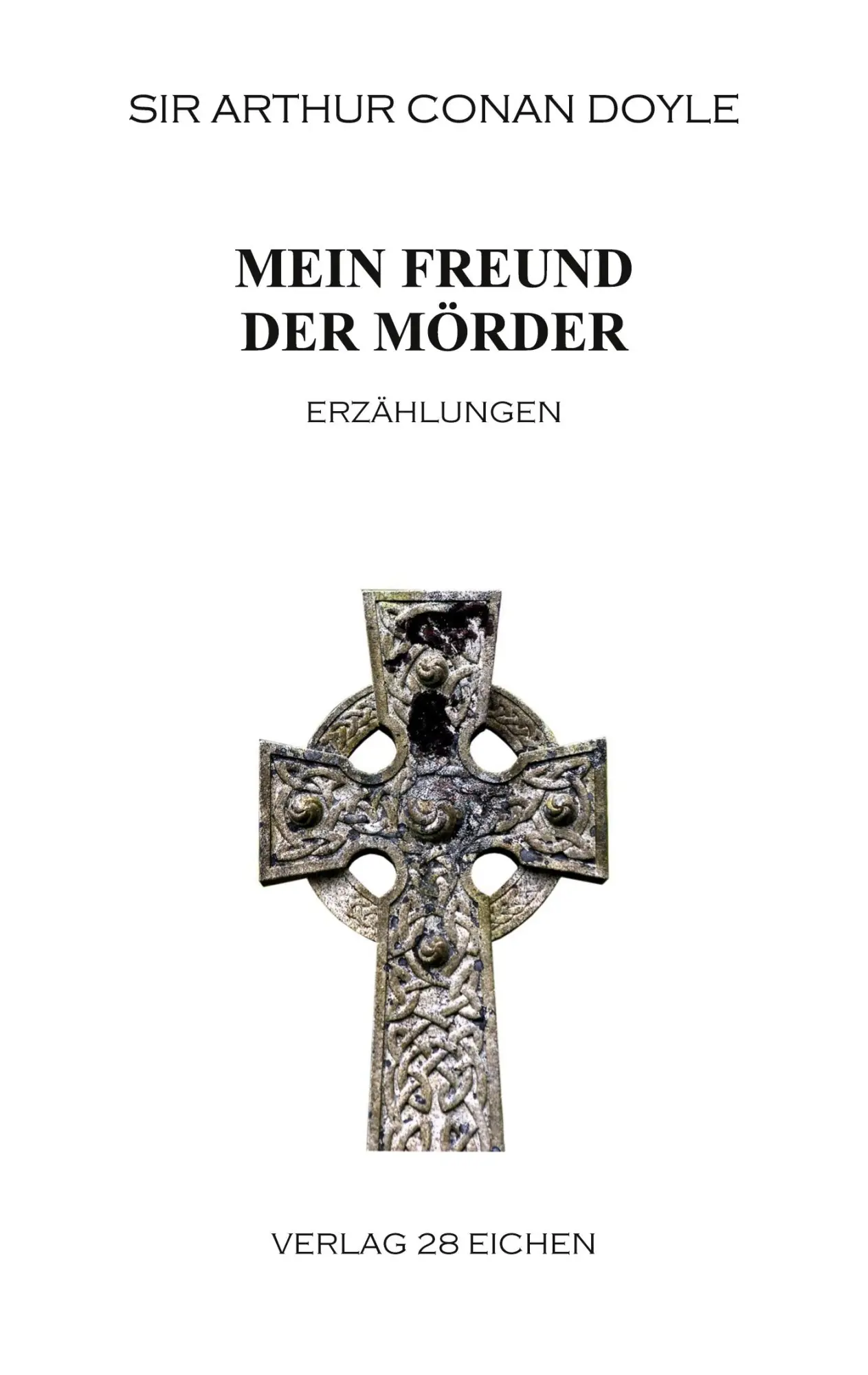 Cover: 9783940597069 | Mein Freund der Mörder | Erzählungen | Arthur Conan Doyle | Buch