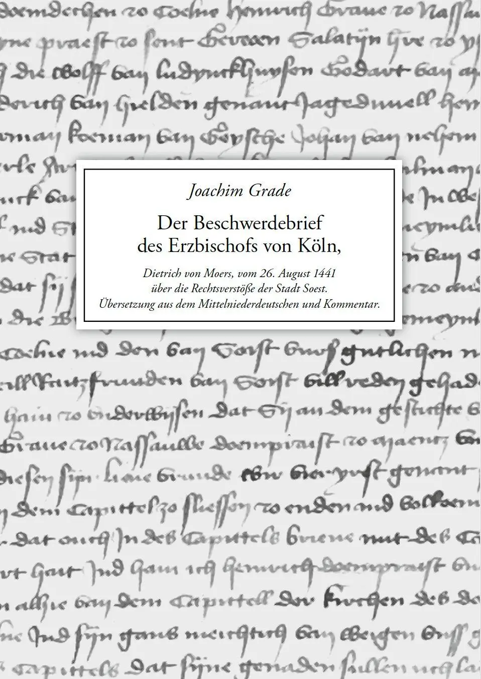 Der Beschwerdebrief des Erzbischofs von Köln