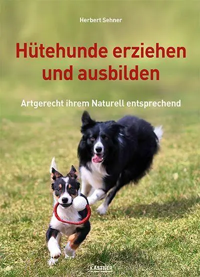 Cover: 9783948677169 | Hütehunde erziehen und ausbilden | Herbert Sehner | Taschenbuch | 2026
