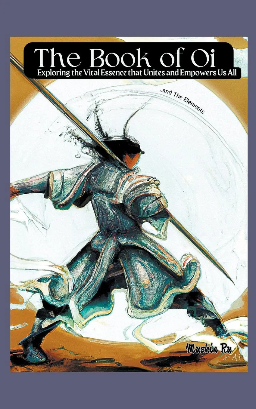Cover: 9798223527169 | The Book of Qi. Exploring the Vital Energy That Unites and Empowers...