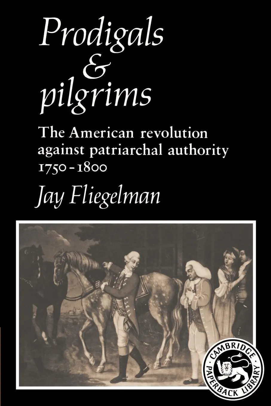 Cover: 9780521317269 | Prodigals and Pilgrims | Jay Fliegelman (u. a.) | Taschenbuch | 2003