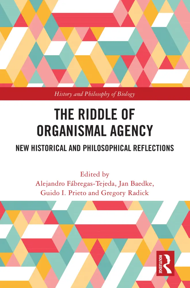 Cover: 9781032537269 | The Riddle of Organismal Agency | Alejandro Fábregas-Tejeda (u. a.)