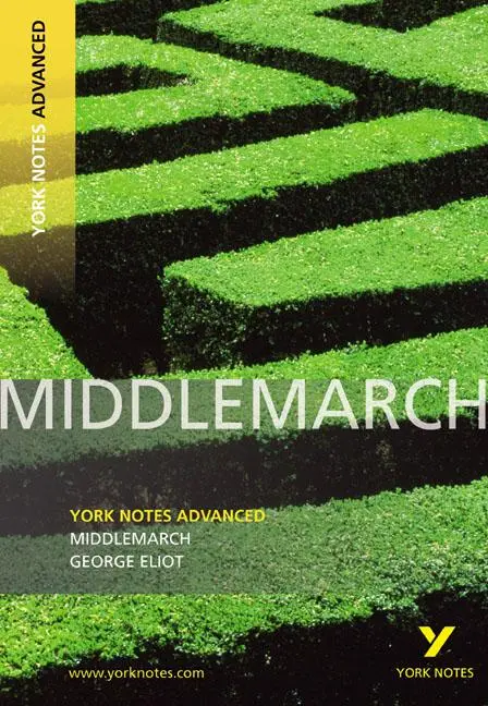 Cover: 9781408217269 | Middlemarch (York Notes Advanced) English Literature Study Guide -...