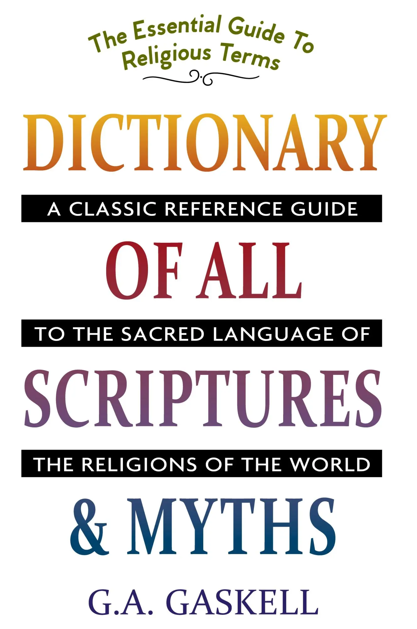Cover: 9781635617269 | Dictionary of All Scriptures and Myths | G. A. Gaskell | Buch | 2019