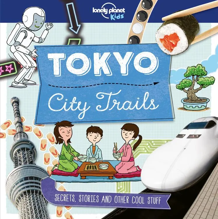 Cover: 9781786577269 | Lonely Planet Kids City Trails - Tokyo | Anna Claybourne | Taschenbuch