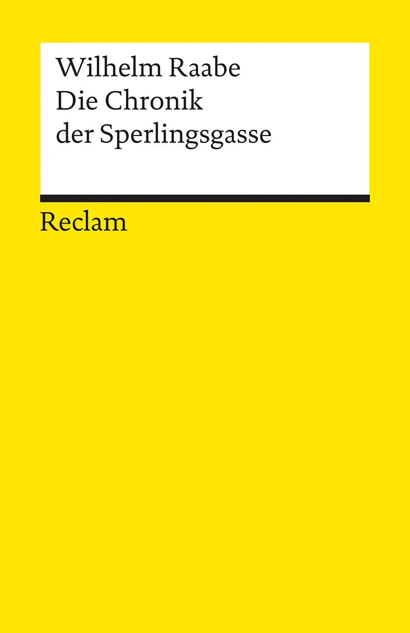 Cover: 9783150077269 | Die Chronik der Sperlingsgasse | Wilhelm Raabe | Taschenbuch | 224 S.