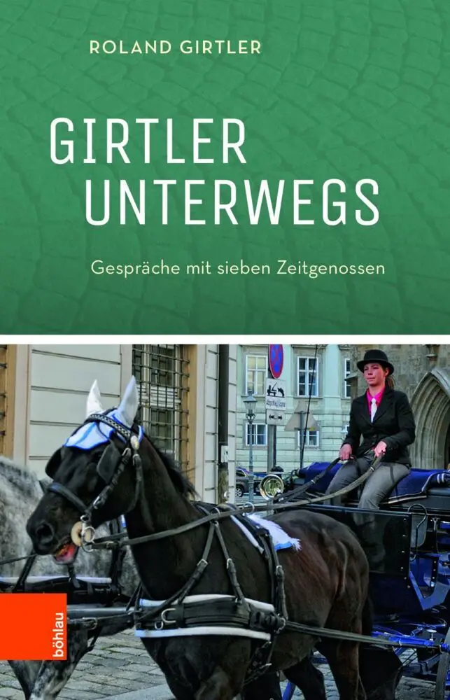 Cover: 9783205207269 | Girtler unterwegs | Roland Girtler | Buch | 231 S. | Deutsch | 2018