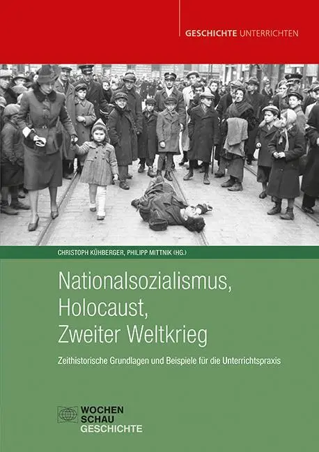 Cover: 9783734417269 | Nationalsozialismus, Holocaust, Zweiter Weltkrieg | Kühberger (u. a.)