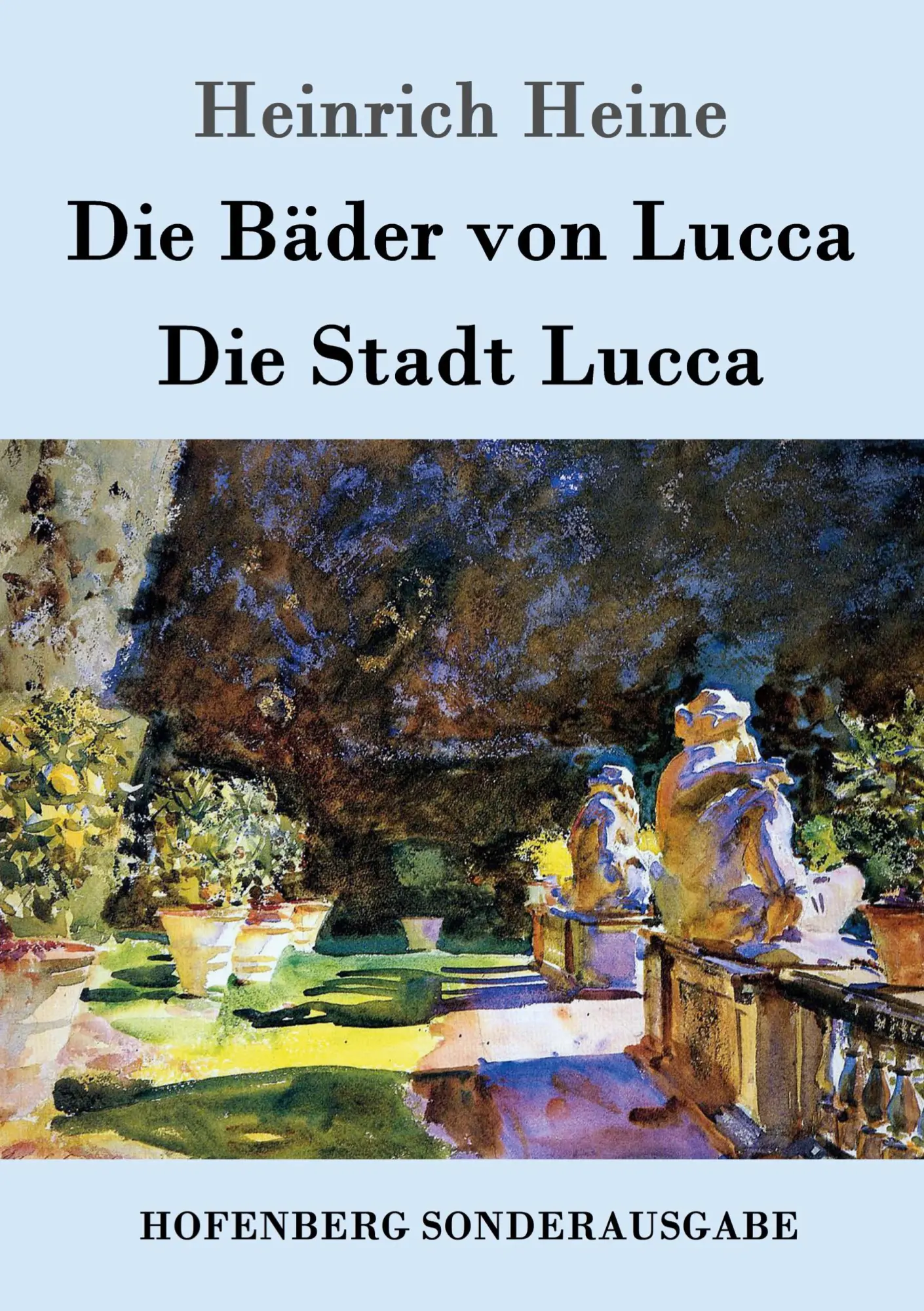 Cover: 9783743707269 | Die Bäder von Lucca / Die Stadt Lucca | Heinrich Heine | Taschenbuch