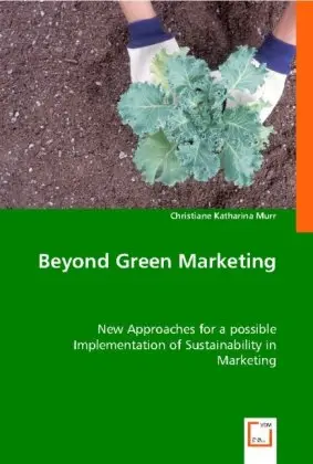 Cover: 9783836487269 | Beyond Green Marketing | Christiane Katharina Murr | Taschenbuch