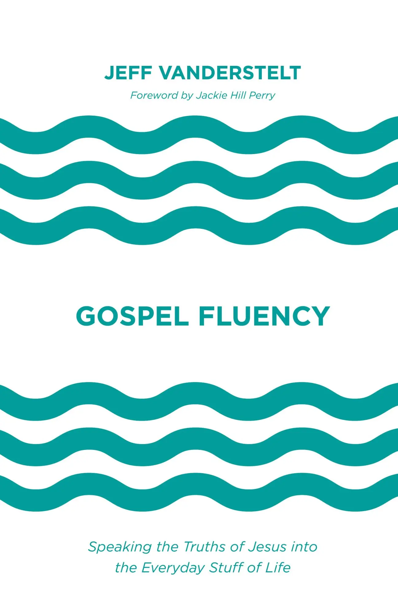 Cover: 9781433577369 | Gospel Fluency | Jeff Vanderstelt | Taschenbuch | Englisch | 2017