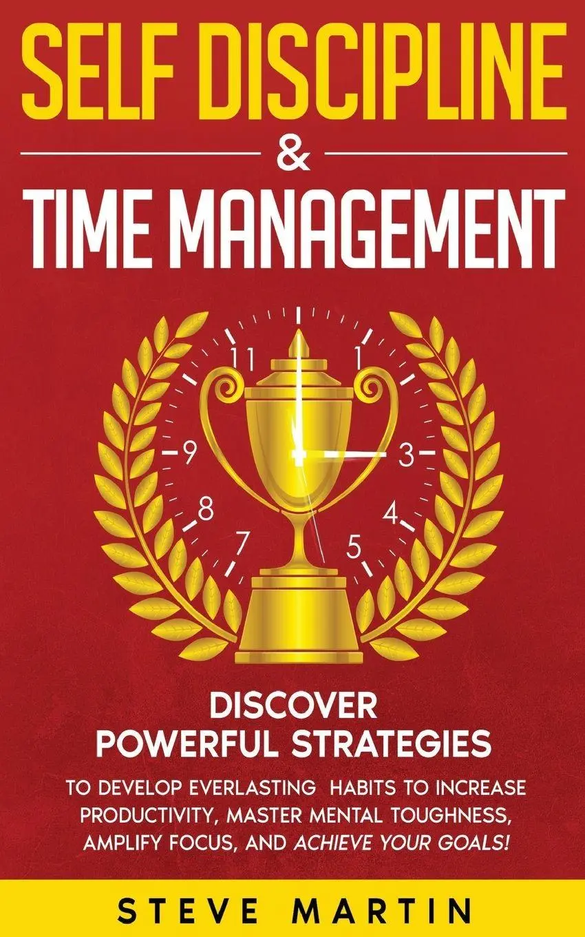 Cover: 9781690437369 | Self Discipline &amp; Time Management | Steve G. Martin | Taschenbuch