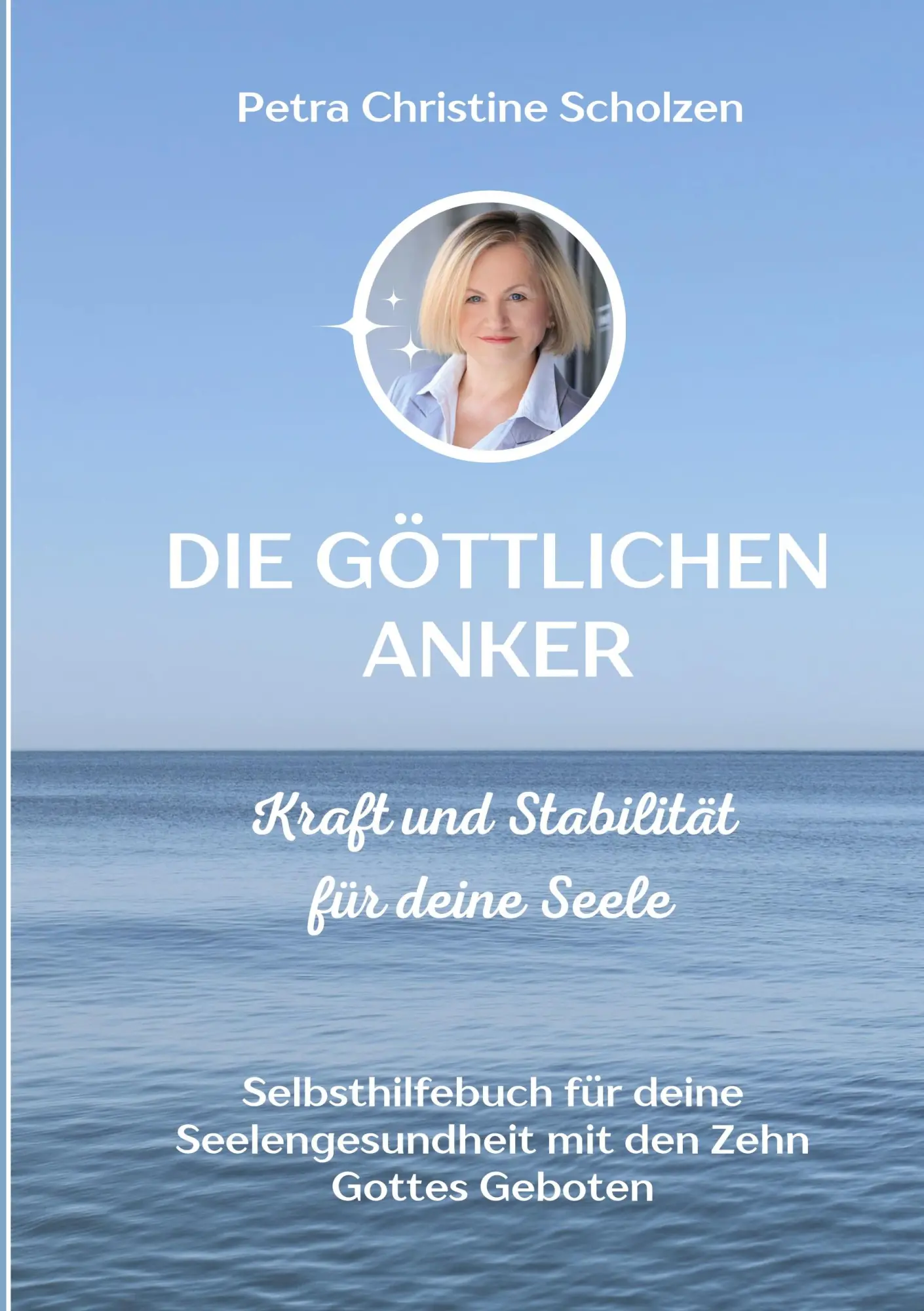 Cover: 9783695117369 | Die göttlichen Anker Kraft und Stabilität für deine Seele | Scholzen