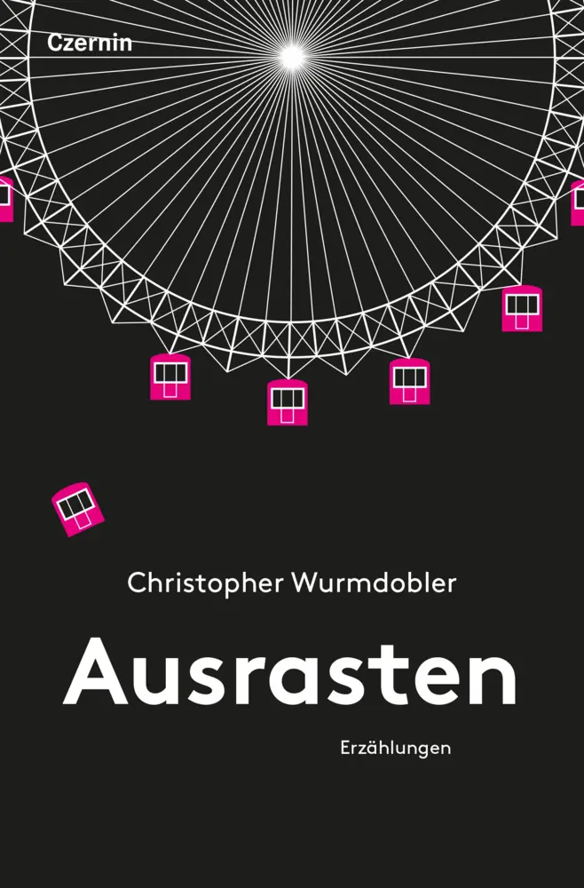 Cover: 9783707607369 | Ausrasten | Erzählungen | Christopher Wurmdobler | Buch | 160 S.