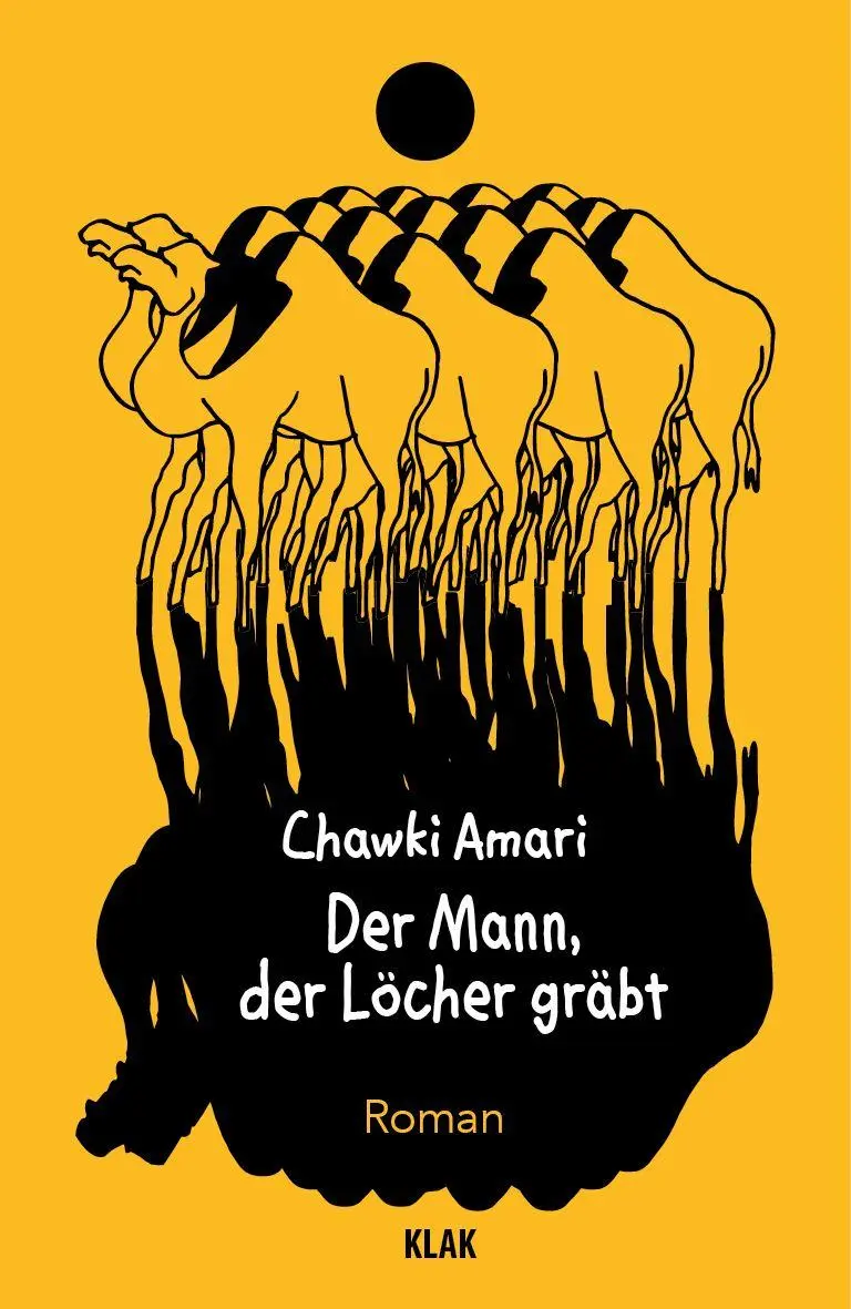 Cover: 9783911617369 | Der Mann, der Löcher gräbt | Roman | Chawki Amari | Taschenbuch | 2026