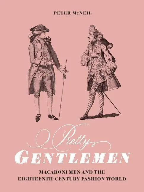 Cover: 9780300217469 | Pretty Gentlemen | Peter Mcneil | Buch | Gebunden | Englisch | 2018
