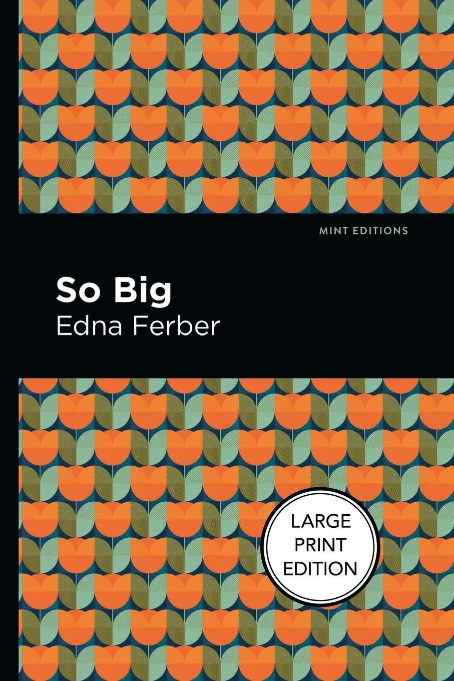Cover: 9781513137469 | So Big | Large Print Edition | Edna Ferber | Taschenbuch | Englisch