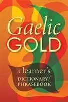 Cover: 9781904737469 | Gaelic Gold | A Learner's Dictionary/Phrasebook | Peter Terrell | Buch