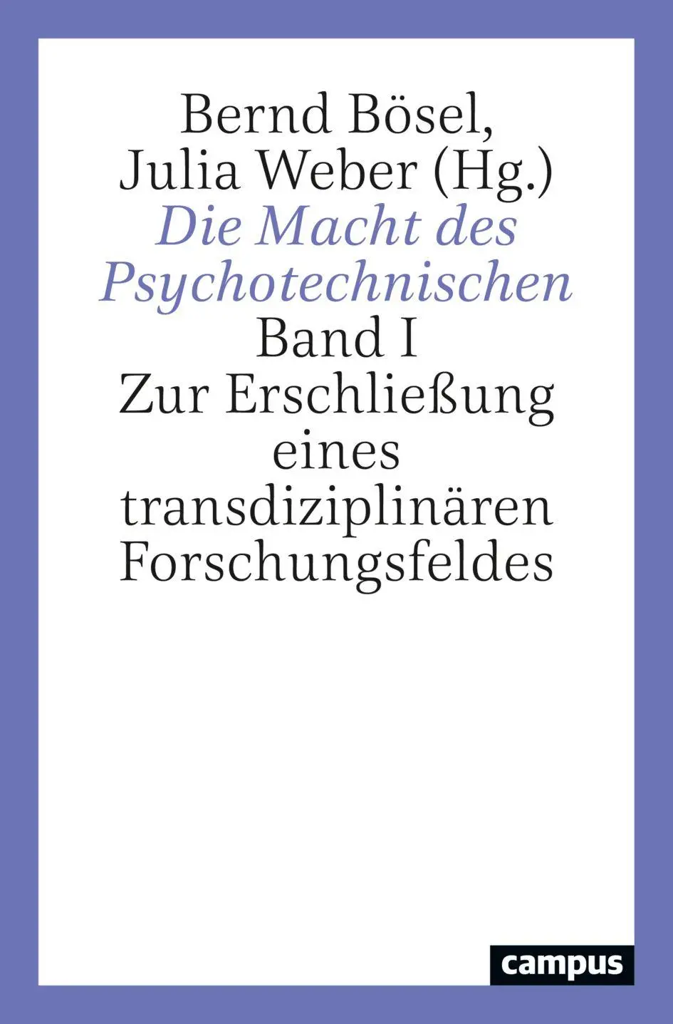 Cover: 9783593517469 | Die Macht des Psychotechnischen | Bernd Bösel (u. a.) | Taschenbuch