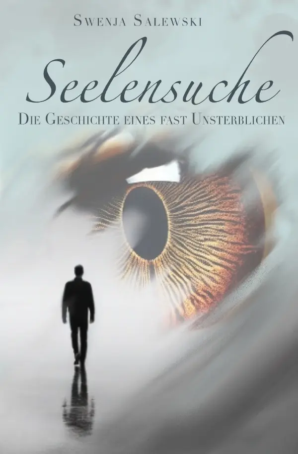 Cover: 9783758497469 | Seelensuche | Die Geschichte eines fast Unsterblichen. DE | Salewski