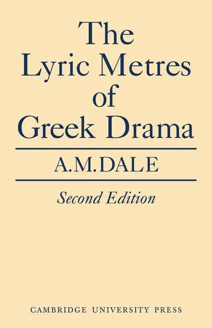 Cover: 9780521147569 | Lyric Metres of Greek Drama | A. M. Dale | Taschenbuch | Englisch