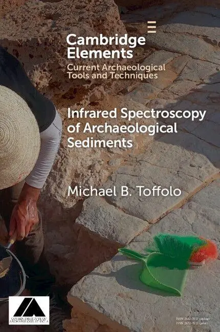 Cover: 9781009387569 | Infrared Spectroscopy of Archaeological Sediments | Michael B. Toffolo