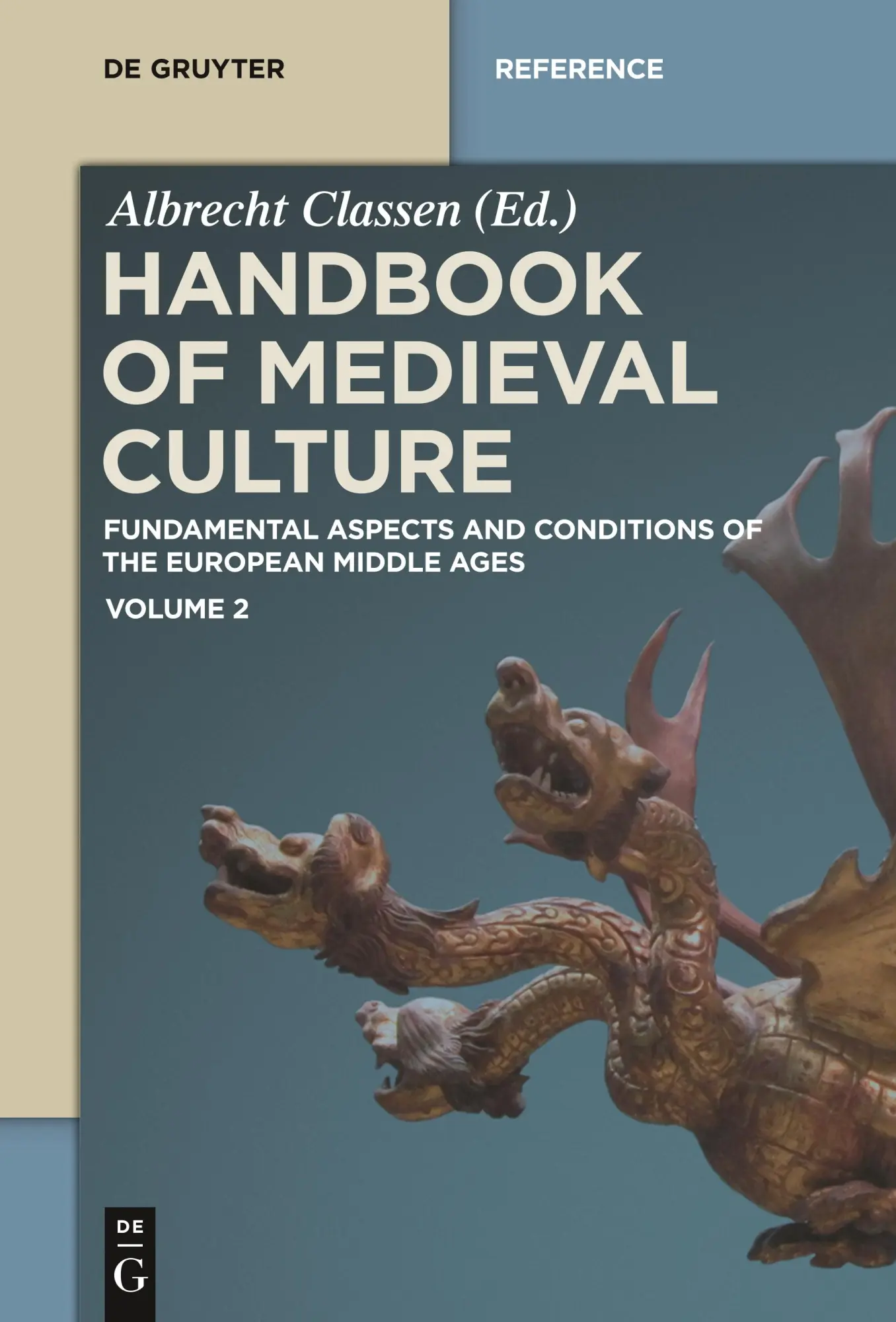 Handbook of Medieval Culture. Volume 2