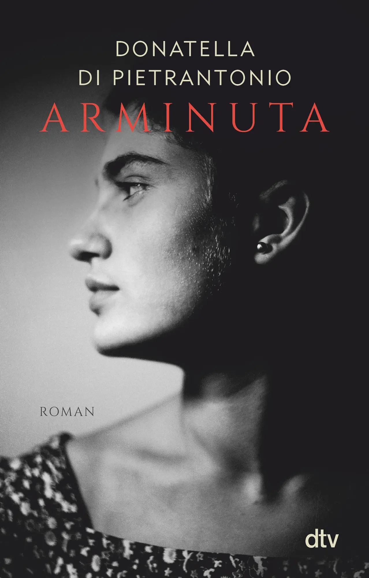 Cover: 9783423147569 | Arminuta | Roman | Donatella Di Pietrantonio | Taschenbuch | 224 S.