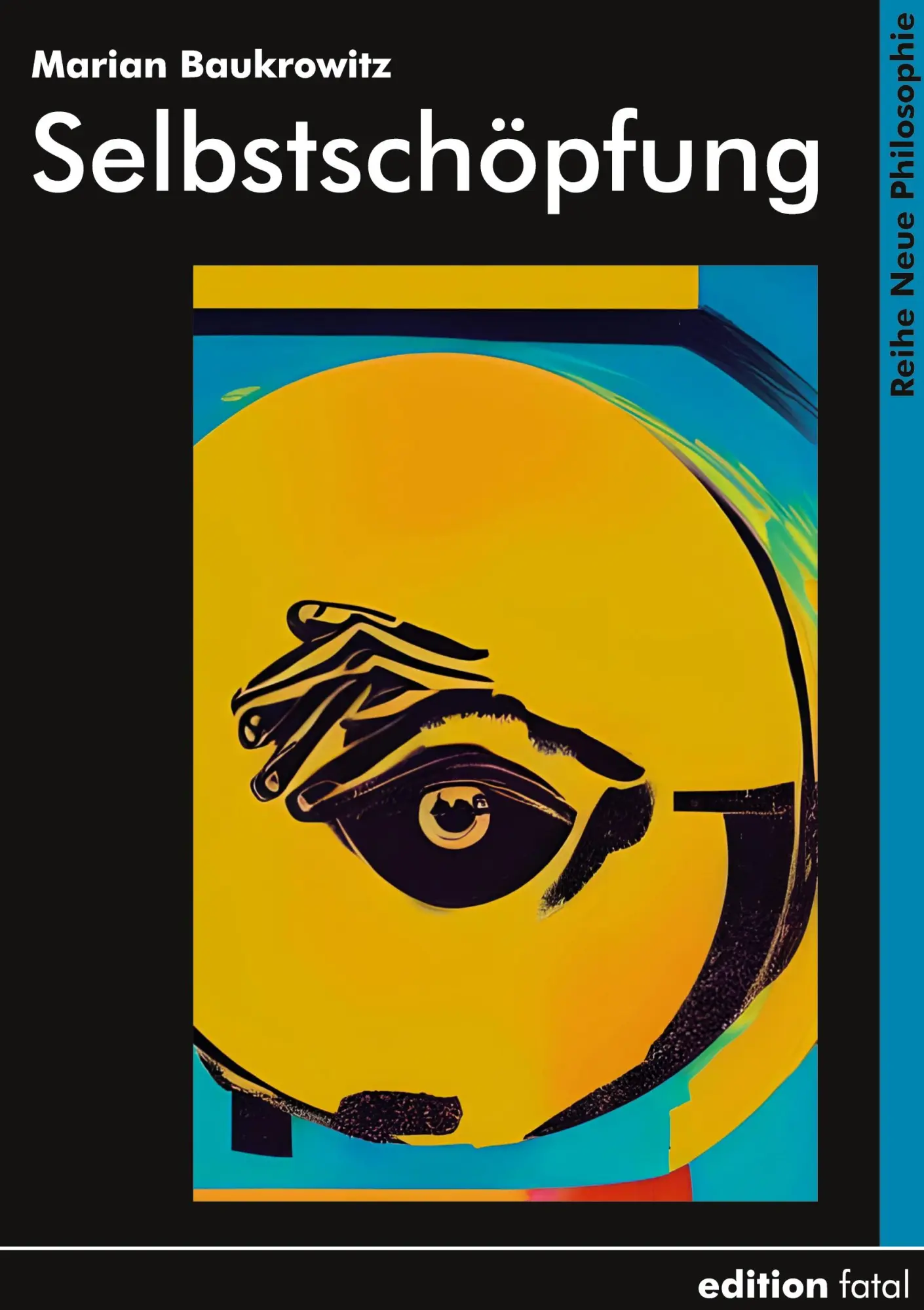 Cover: 9783935147569 | Selbstschöpfung | Marian Baukrowitz | Taschenbuch | 88 S. | Deutsch