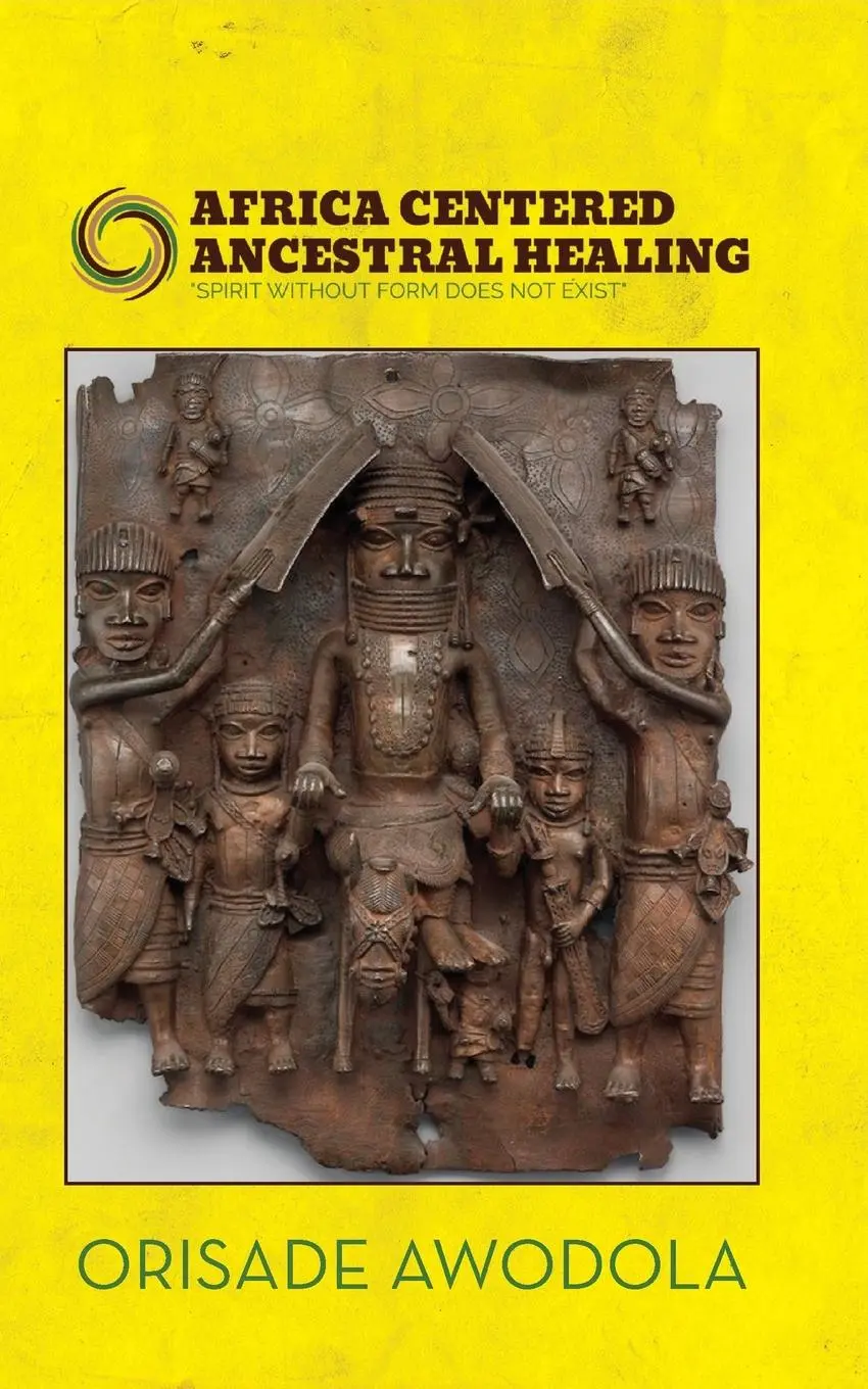 Cover: 9798822917569 | Africa Centered Ancestral Healing | Orisade Awodola | Taschenbuch