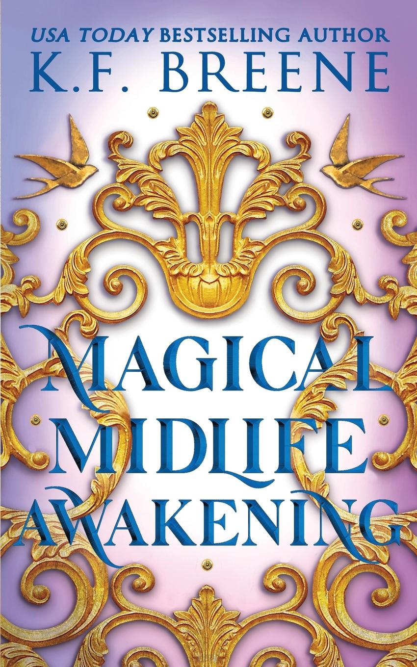 Cover: 9781955757669 | Magical Midlife Awakening | K F Breene | Taschenbuch | Englisch | 2024