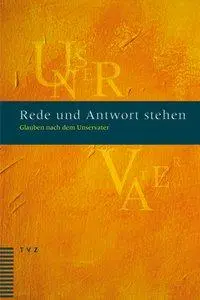 Cover: 9783290177669 | Rede und Antwort stehen | Glauben nach dem Unservater | Wüthrich