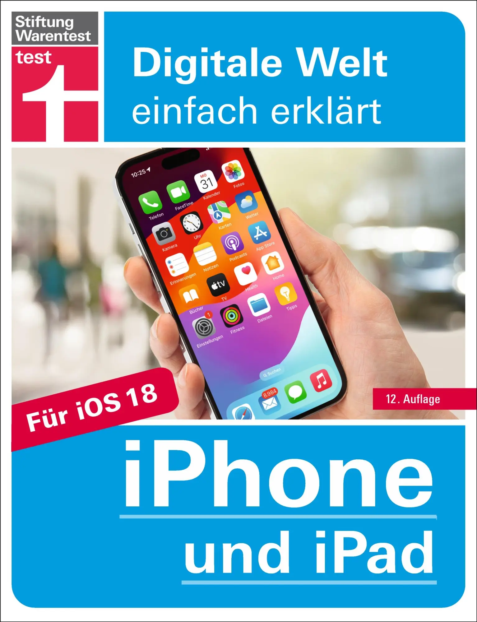 Cover: 9783747107669 | iPhone und iPad | Für iOS und iPadOS Alle Einstellungen &amp; Funktionen
