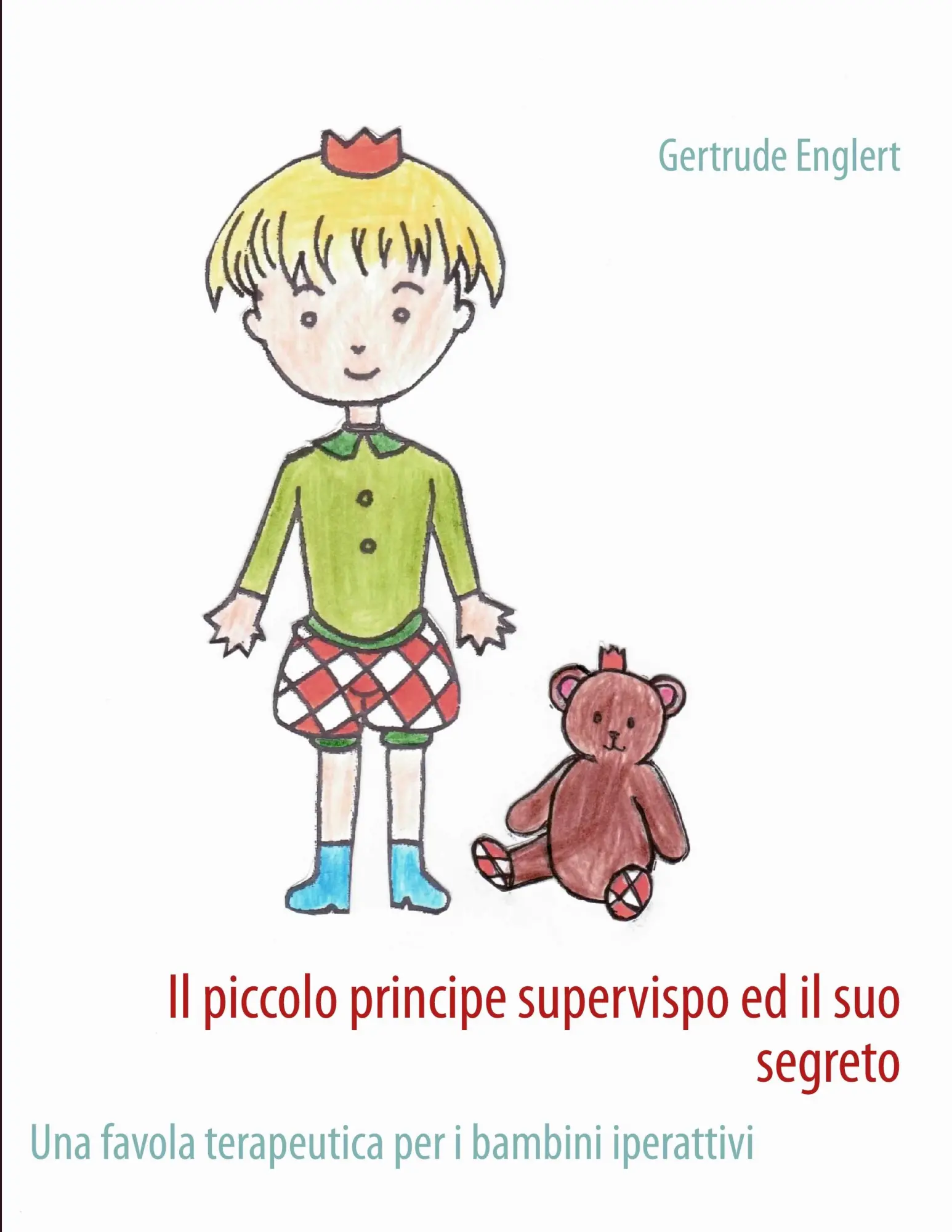 Cover: 9783848257669 | Il piccolo principe supervispo ed il suo segreto | Gertrude Englert
