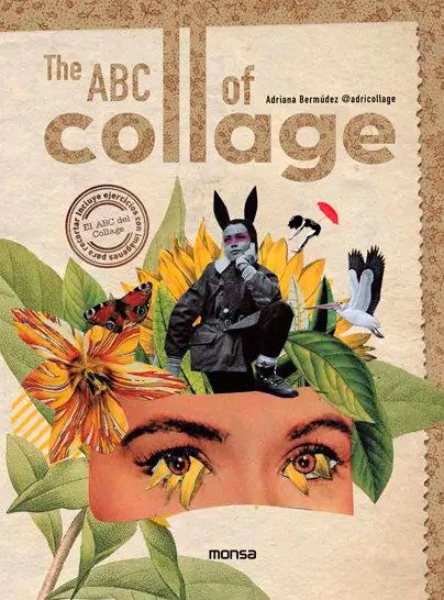 Cover: 9788417557669 | The ABC of Collage | Adriana Bermúdez | Buch | Englisch | 2024 Cover: 9788417557669 | The ABC of Collage | Adriana Bermúdez | Buch | Englisch | 2024