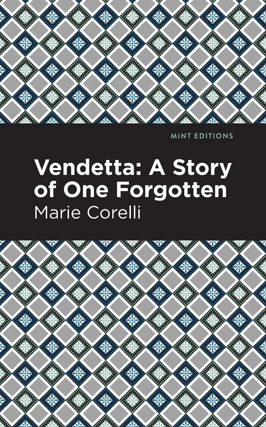 Cover: 9781513277769 | Vendetta | A Story of One Forgotten | Marie Corelli | Taschenbuch