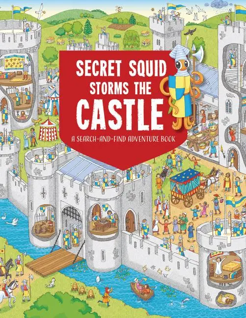 Cover: 9781914087769 | Secret Squid Storms the Castle | A Search-And-Find Adventure Book