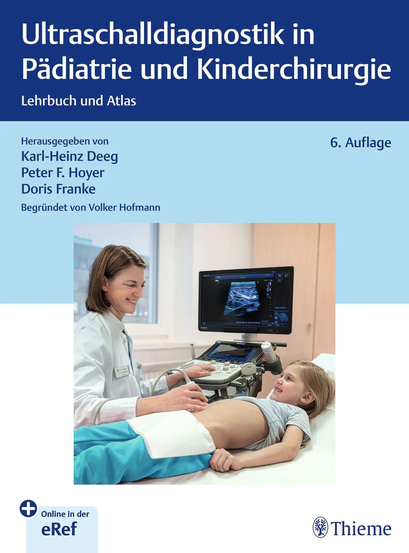 Cover: 9783132447769 | Ultraschalldiagnostik in Pädiatrie und Kinderchirurgie | Deeg (u. a.)