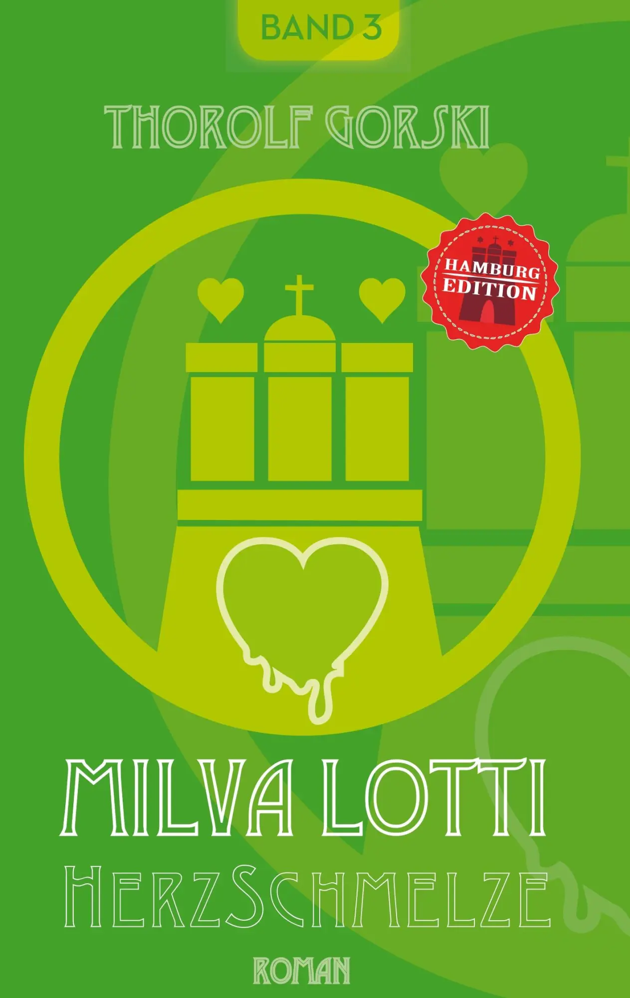 Cover: 9783746037769 | Milva Lotti HerzSchmelze | Hamburg Edition | Thorolf Gorski | Buch