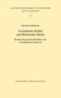 Cover: 9783796537769 | Griechische Kultur und Römisches Reich | Herfried Münkler | Buch