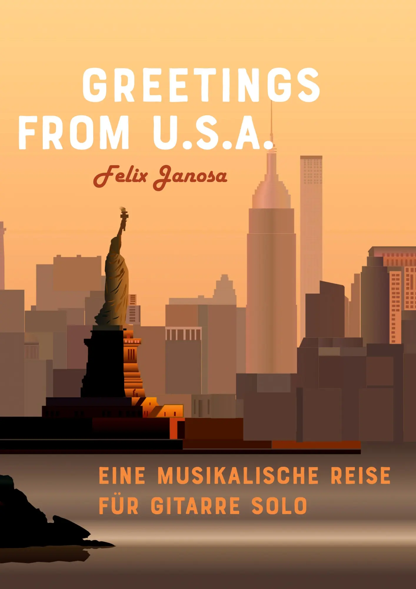 Cover: 9783819227769 | Greetings from U.S.A. | Eine musikalische Reise für Gitarre solo