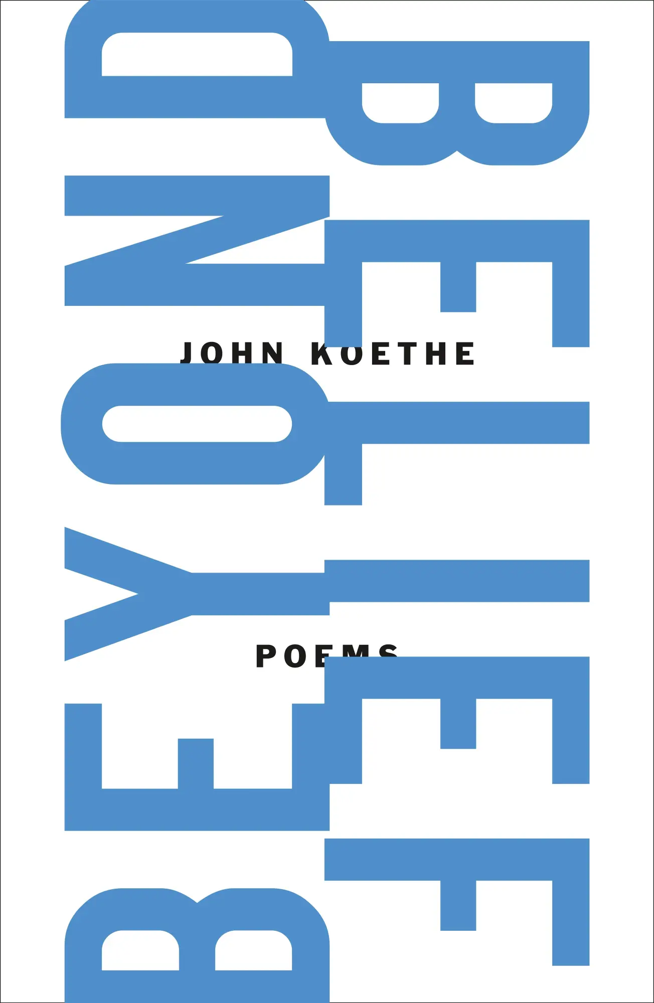 Autor: 9780374607869 | Beyond Belief | John Koethe | Taschenbuch | Kartoniert / Broschiert