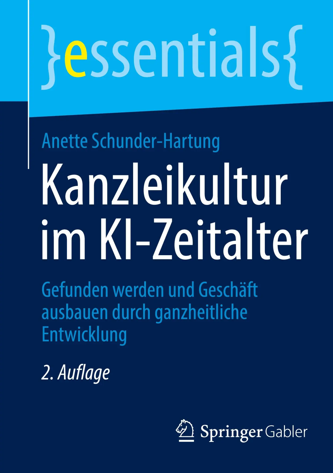 Cover: 9783658467869 | Kanzleikultur im KI-Zeitalter | Anette Schunder-Hartung | Taschenbuch