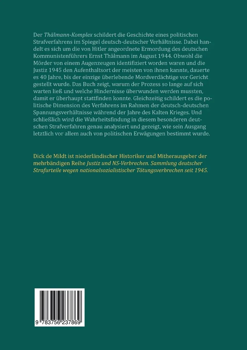 Rückseite: 9783756237869 | Der Thälmann-Komplex | Dick de Mildt | Taschenbuch | 164 S. | Deutsch