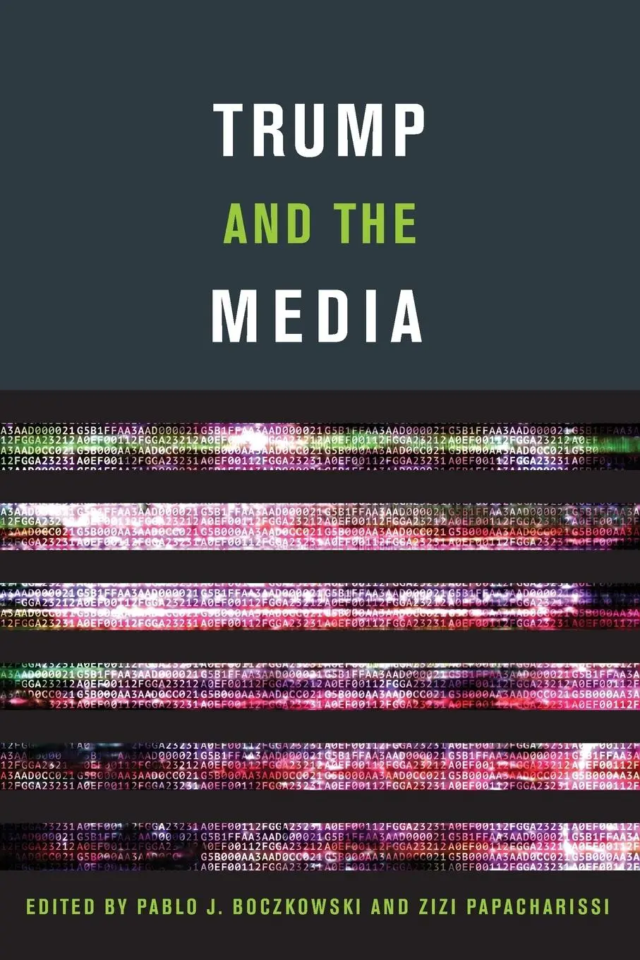 Cover: 9780262037969 | Trump and the Media | Pablo J. Boczkowski (u. a.) | Taschenbuch | 2018