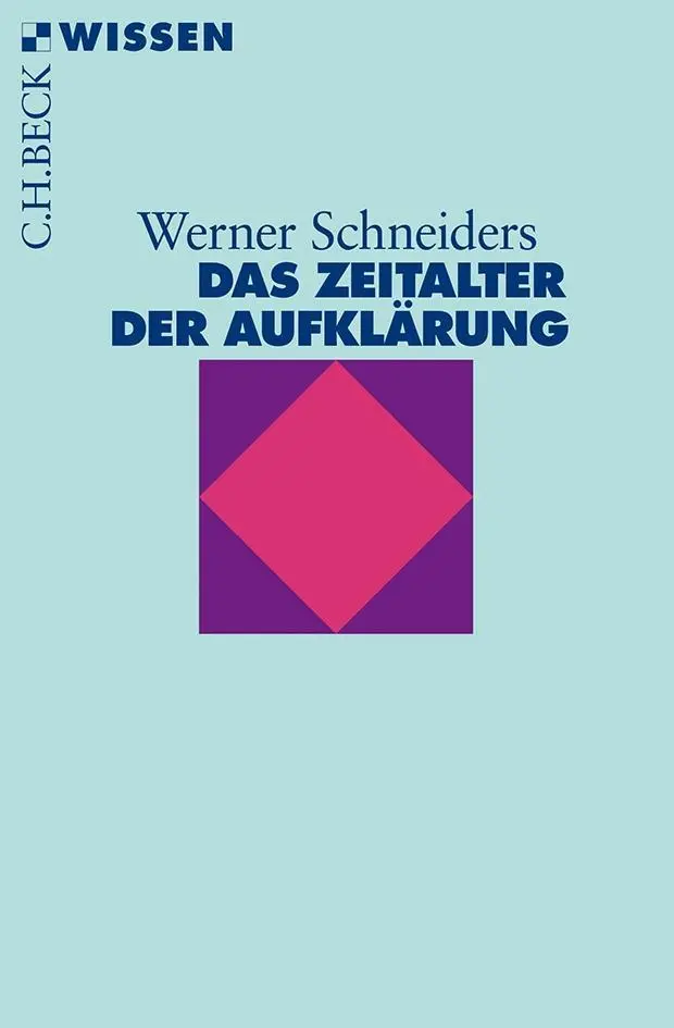 Cover: 9783406447969 | Das Zeitalter der Aufklärung | C.H.BECK Wissen 2058 | Schneiders