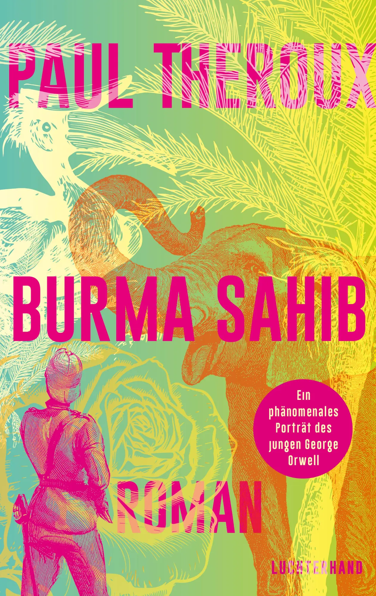 Cover: 9783630877969 | Burma Sahib | Paul Theroux | Buch | 592 S. | Deutsch | 2025