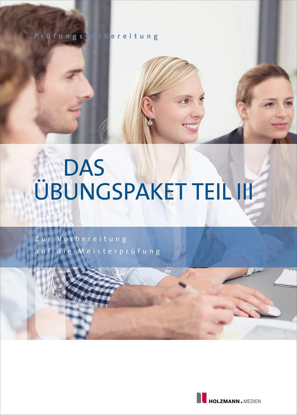 Cover: 9783778317969 | Das Übungspaket Teil III - Variante 1 + 2 | Lothar Semper (u. a.)