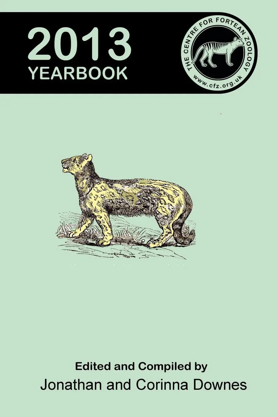 Cover: 9781909488069 | Centre for Fortean Zoology Yearbook 2013 | Jonathan Downes | Buch